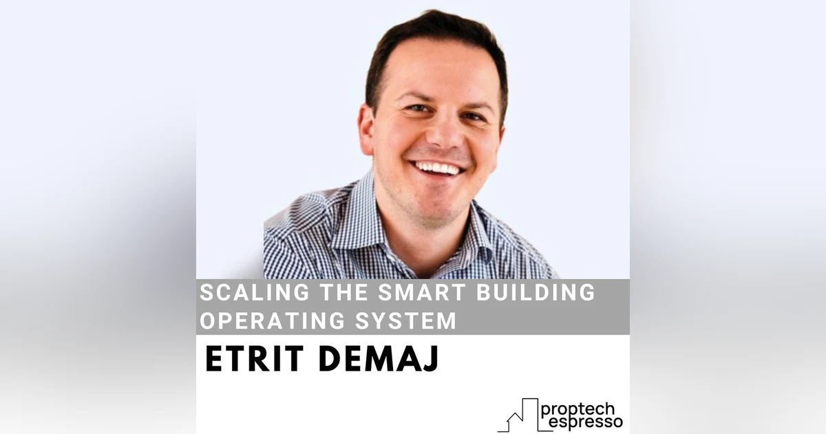 Etrit Demaj - Scaling The Smart Building Operating System
