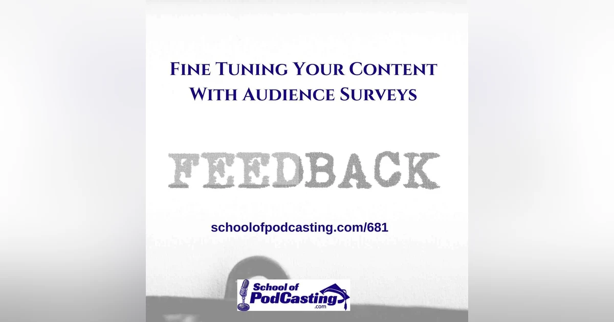 Fine Tuning Your Content With Audience Surveys