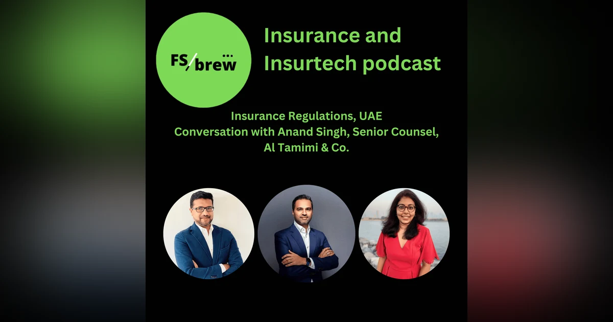 45: Cracking the UAE Insurance code: Regulations, Open Finance & The Road Ahead