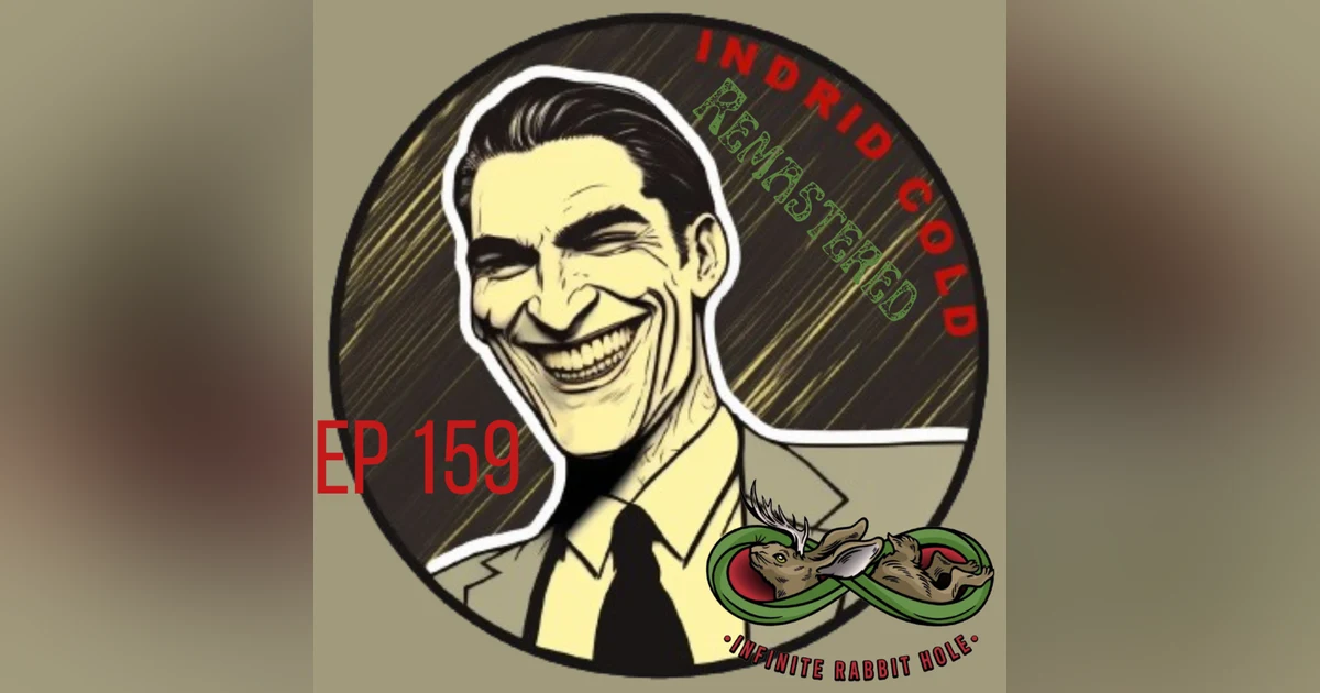 159. Indrid Cold, REMASTERED