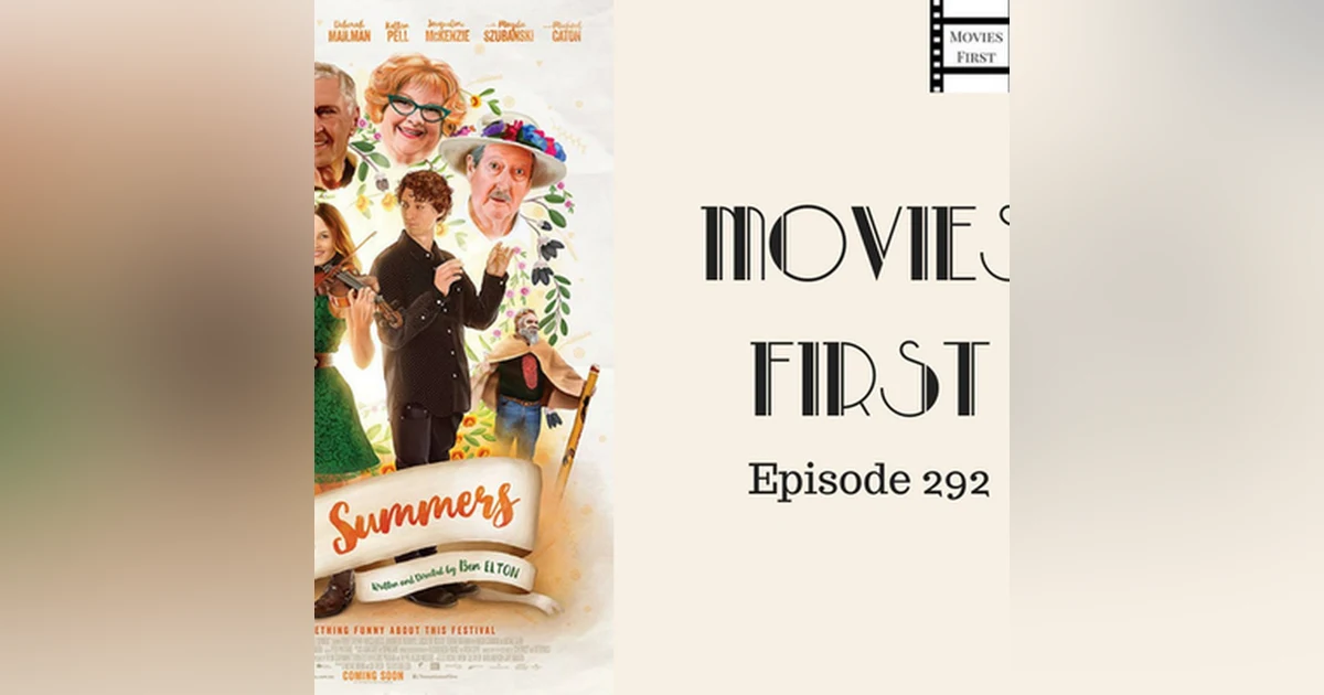 292: Three Summers - Movies First with Alex First & Chris Coleman