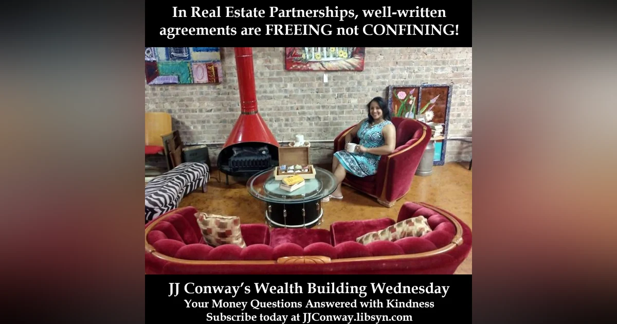 Episode 6: Wealth Building Wednesday - Real Estate Partnerships