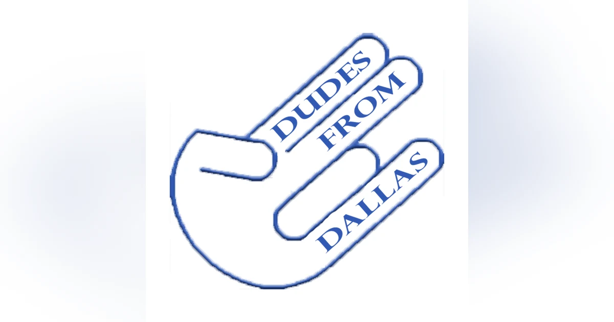 001 Dudes from Dallas