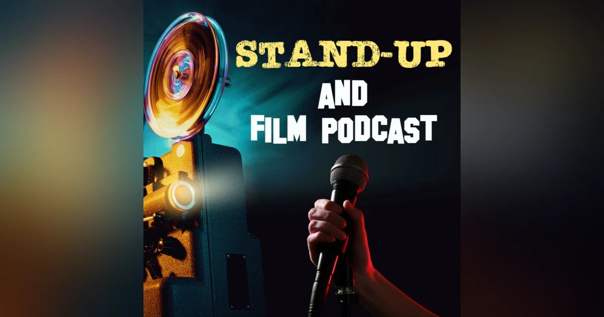 Stand-Up and Film Podcast - Sneak Peek