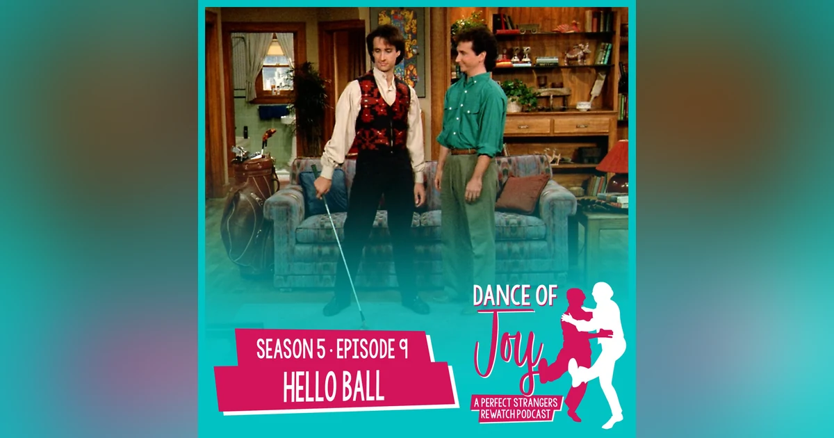 Hello Ball - Perfect Strangers S5 E9