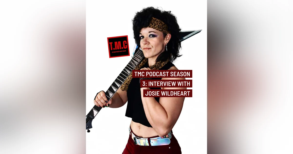 TMC Podcast Season 3 Episode 24. Interview with Joise Wildheart