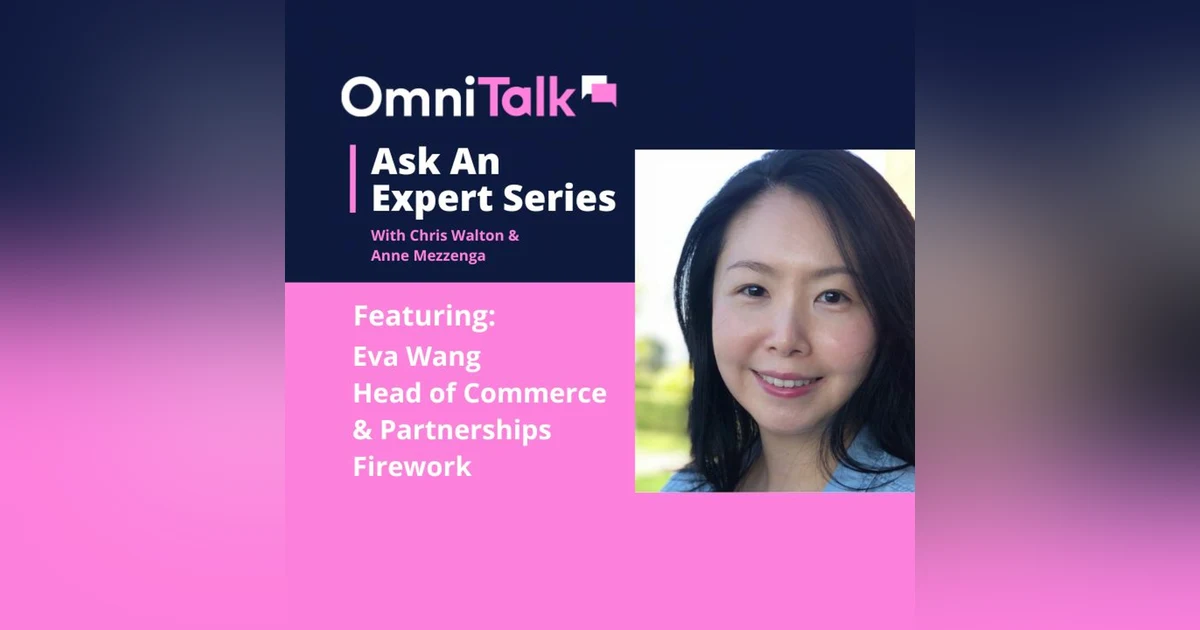 Ask An Expert | Anything TikTok Can Do Your Brand Can Do Better With Firework's Eva Wang