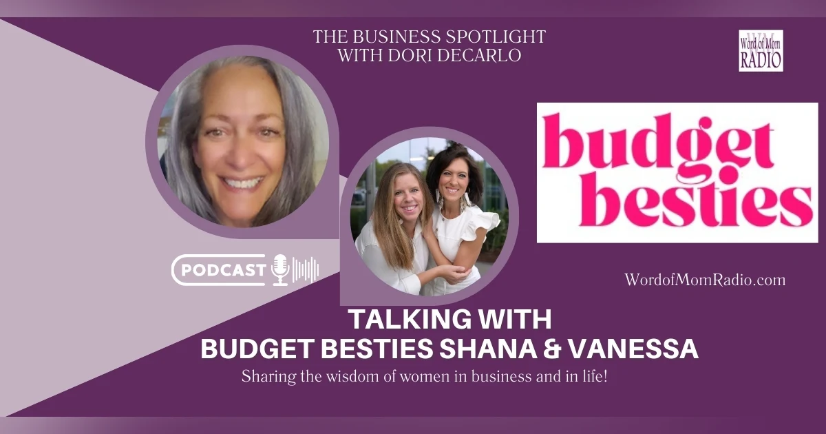 Budget Besties Shana and Vanessa on The Business Spotlight with Dori DeCarlo