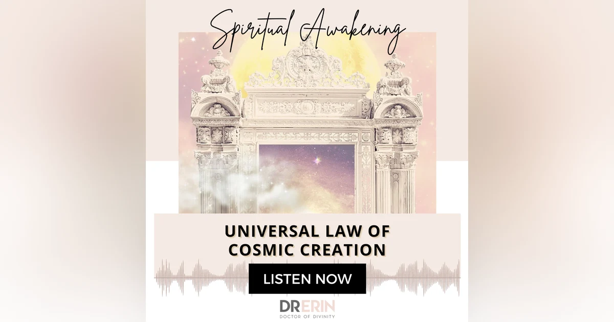 Universal Law of Cosmic Creation {45 of 52 series}