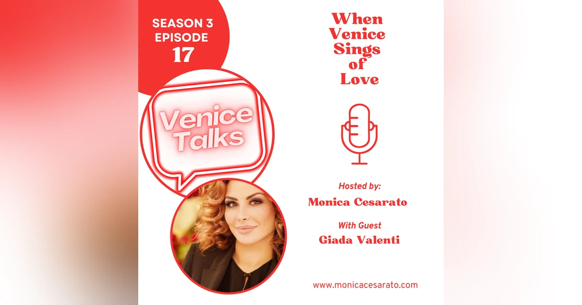 S3 Ep.17 - Singing Venice to the World with Giada Valenti