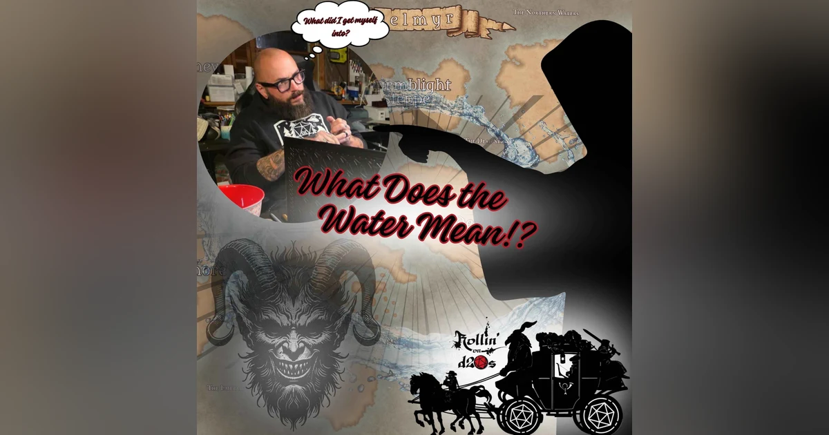 S1E1 - What Does The Water Mean? - Part 1