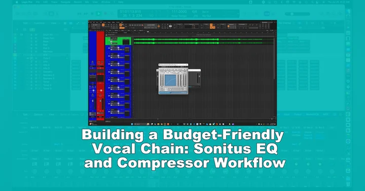 image for Building a Budget-Friendly Vocal Chain: Sonitus EQ and Compressor Workflow