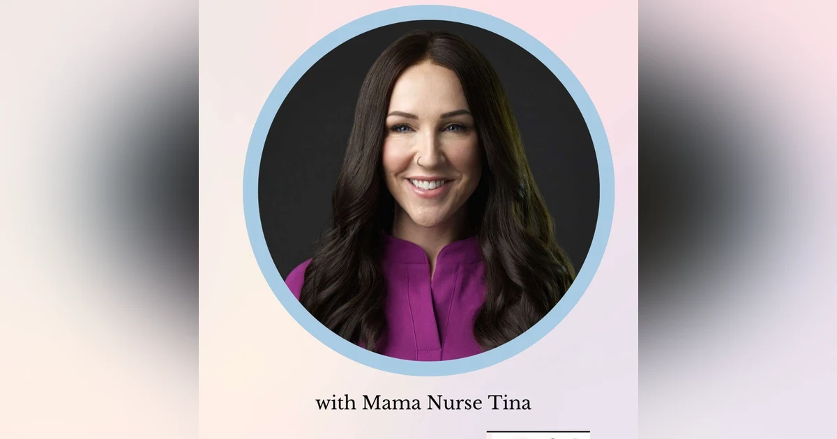 Mama Nurse Tina on Birth Trauma, Breastfeeding & the Truth About Postpartum
