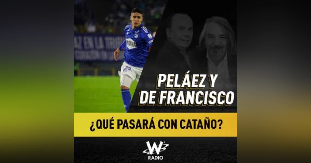 ¿Qué pasará con Daniel Cataño?