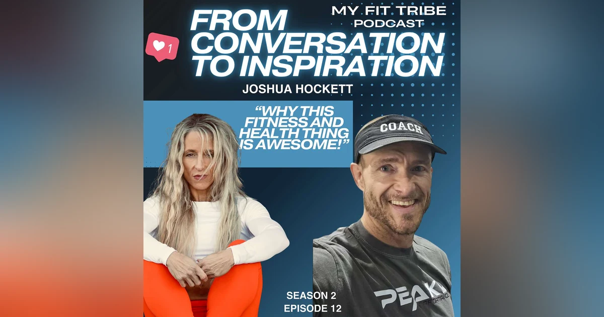 Joshua Hocket- Why this Fitness and Health thing is Awesome!