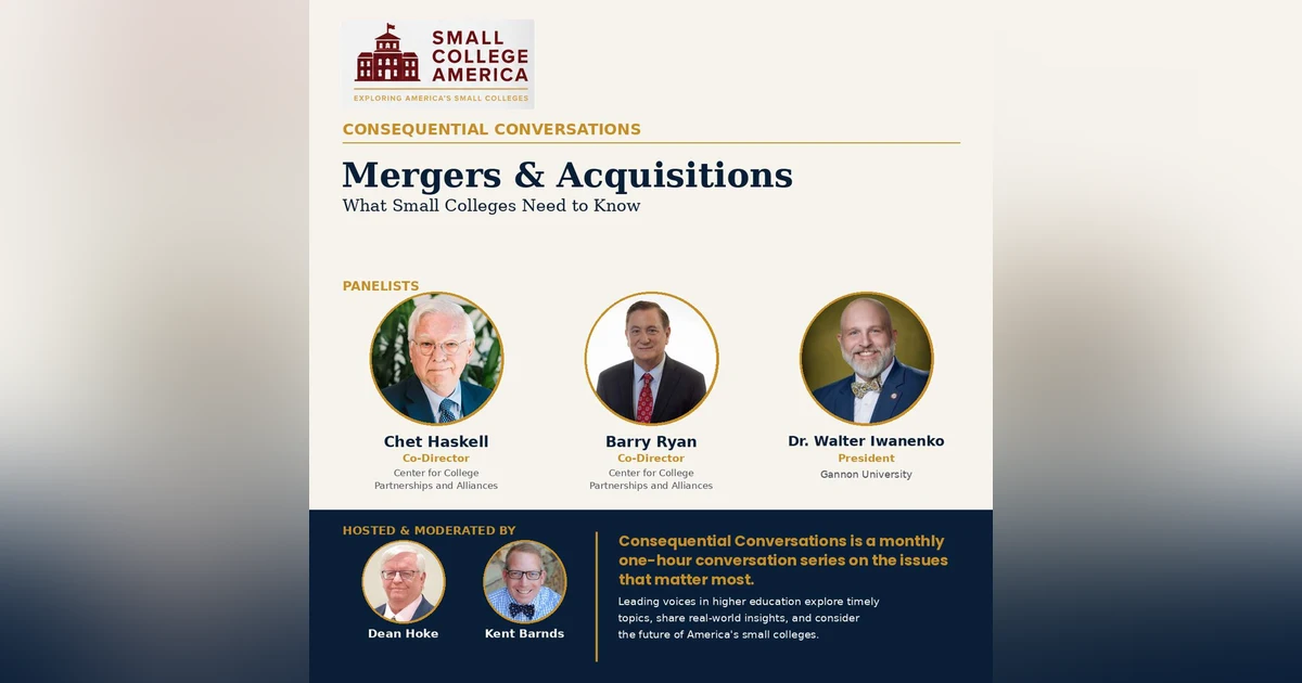 Mergers, Acquisitions and Reinvention: What Small Colleges Need to Know
