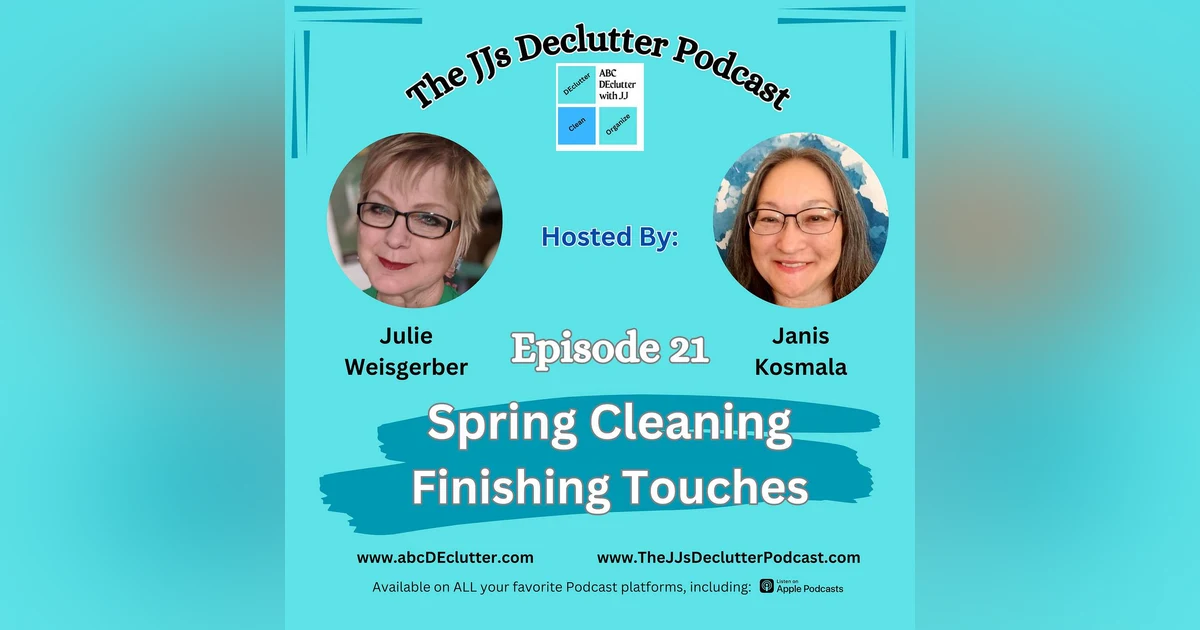 Epi 21 ~ Spring Cleaning Finishing Touches