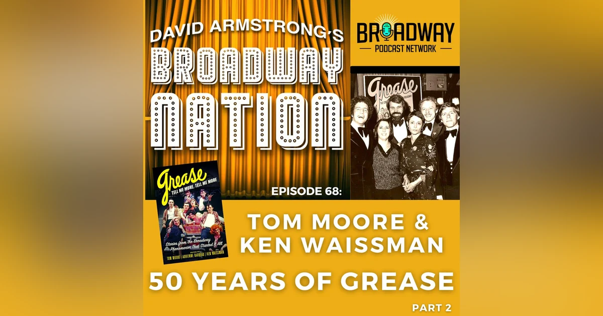 Episode 68: Fifty Years Of Grease, Part 2
