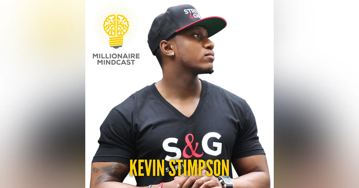 119:  Become An Influencer and Build Your Million Dollar Brand| Kevin Stimpson