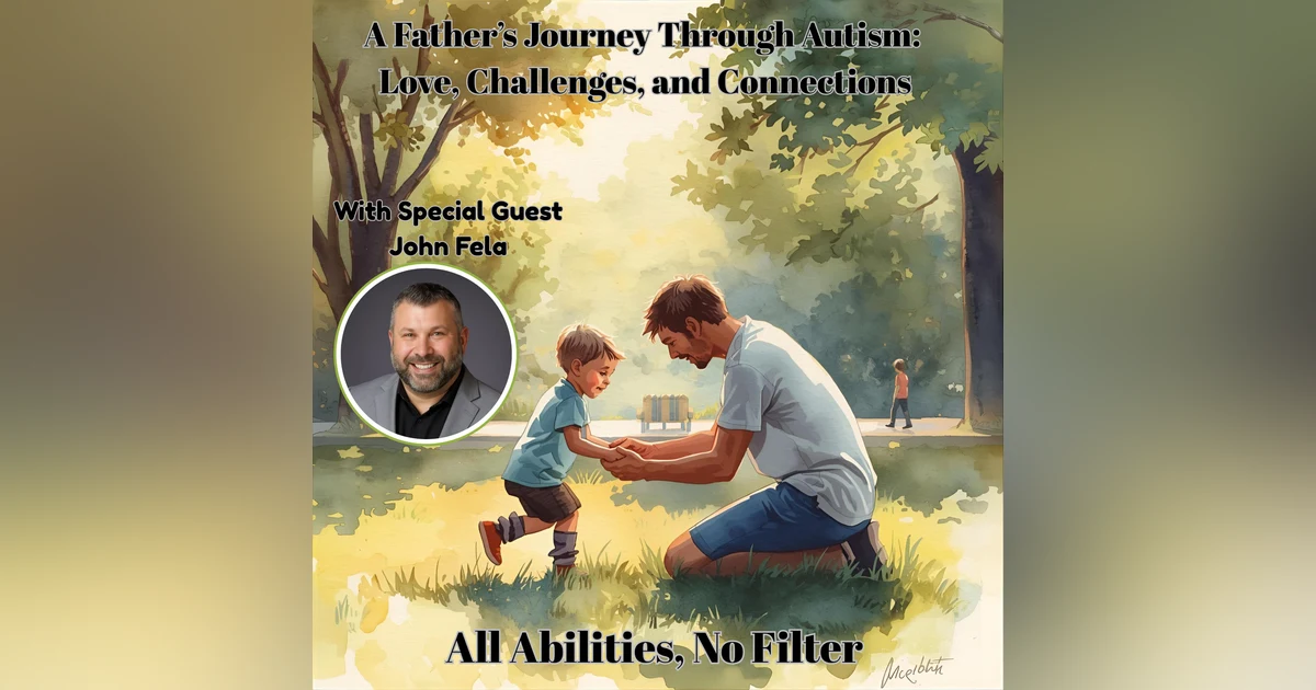 A Father's Journey Through Autism: Love, Challenges, and Connections