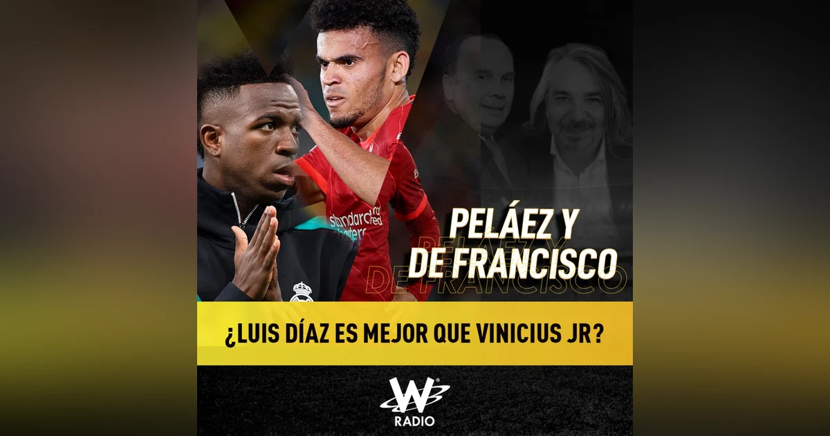 ¿Luis Díaz es mejor que Vinicius Jr?