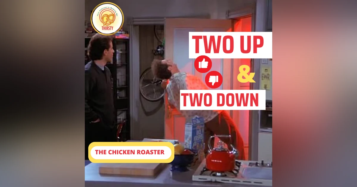 Seinfeld Podcast | Two Up and Two Down | The Chicken Roaster