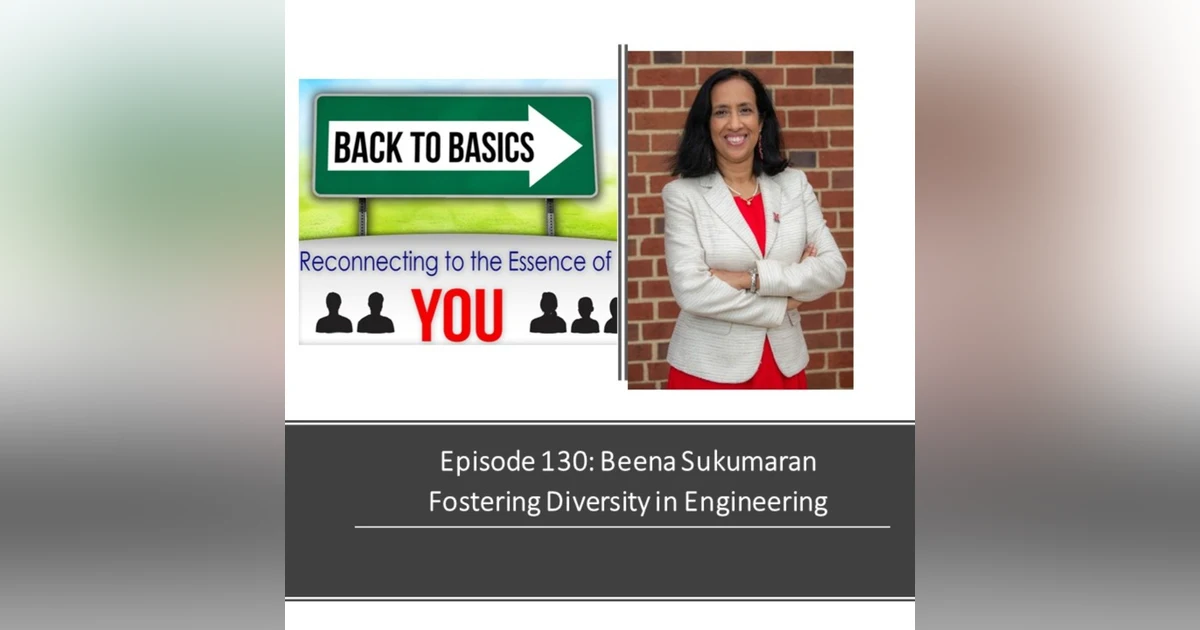 E130: Beena Sukumaran - Foster Diversity in Engineering