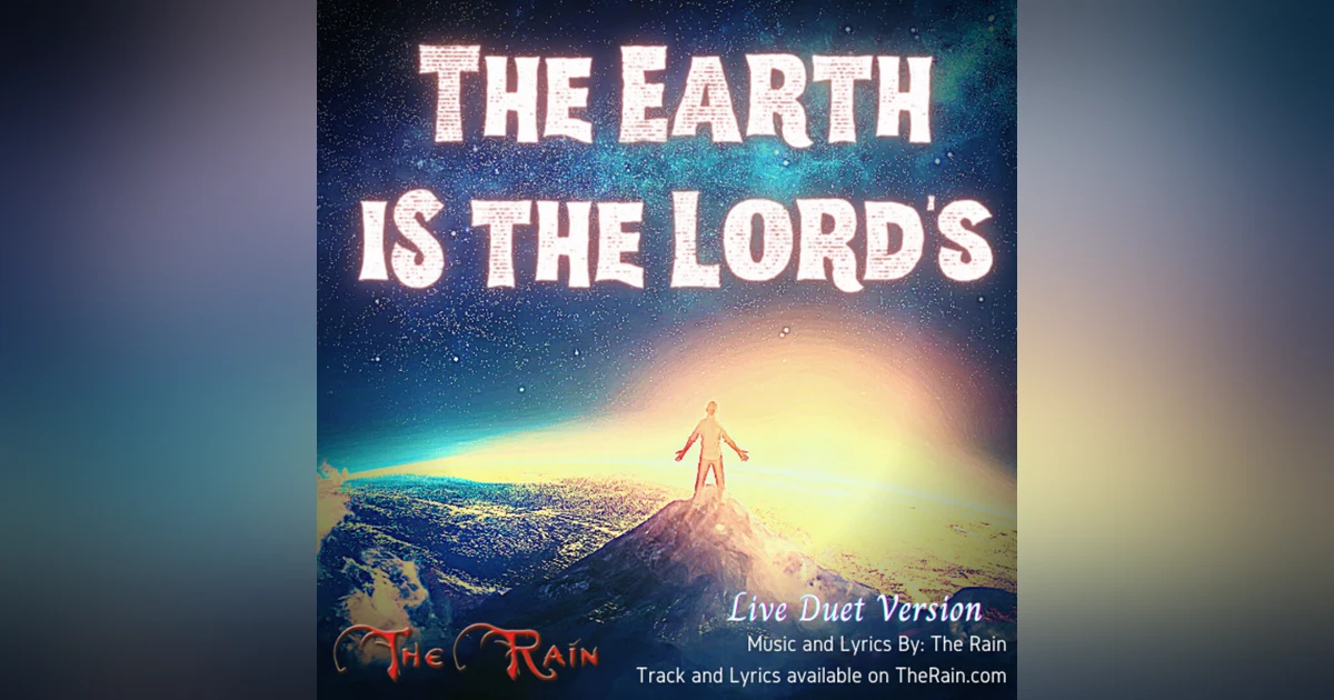 The Earth Is The Lord's - Live Duet Version