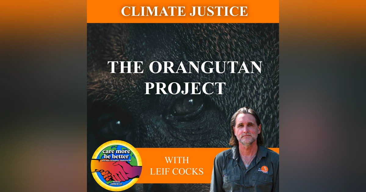 The Orangutan Project With Leif Cocks