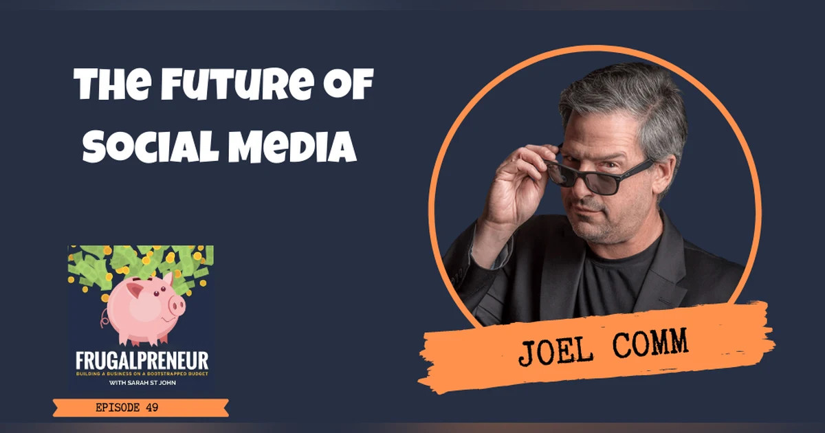 The Future of Social Media with Joel Comm