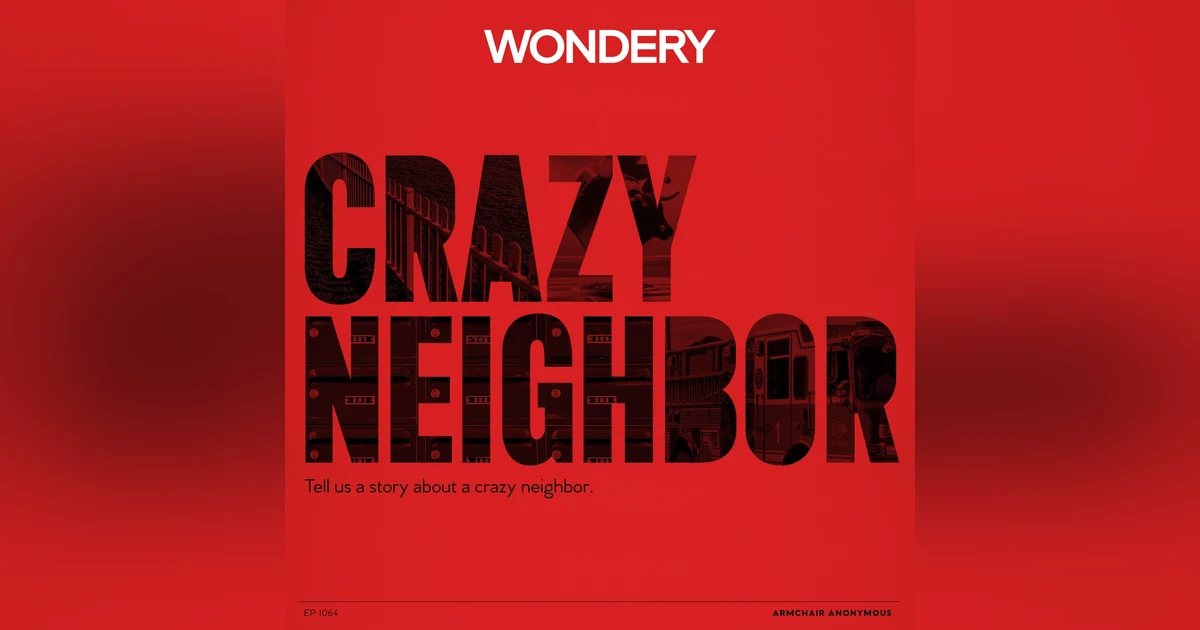 Armchair Anonymous: Crazy Neighbors II
