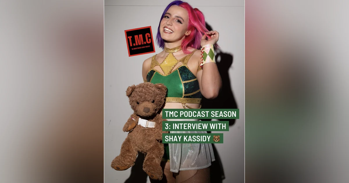 TMC Podcast Season 3 Episode 39. Interview with Shay Kassidy