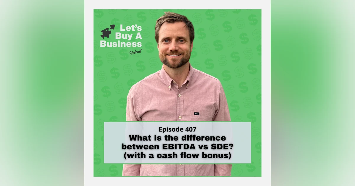 What is the difference between EBITDA vs SDE? (with a cash flow bonus)