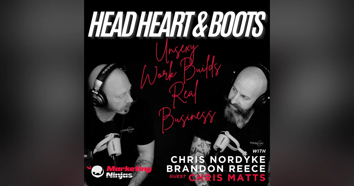 Ep 205 - "Unsexy Work Builds Real Business"