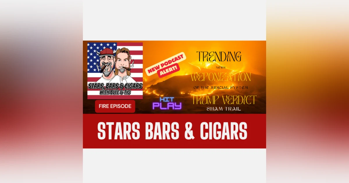STARS BARS & CIGARS #43, IS THIS THE CALM BEFORE THE STORM?