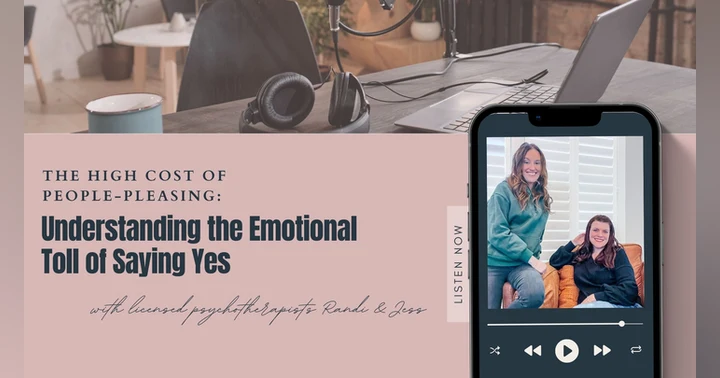 image for The High Cost of People-Pleasing: Understanding the Emotional Toll of Saying Yes