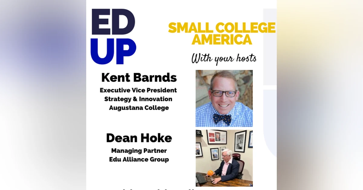 Small College America Introduction show with Dean Hoke and Kent Barnds