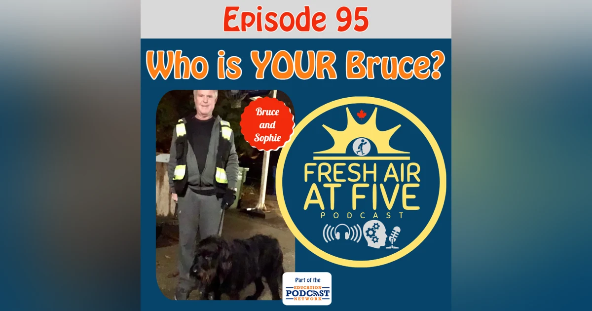Who is YOUR Bruce? FAAF95