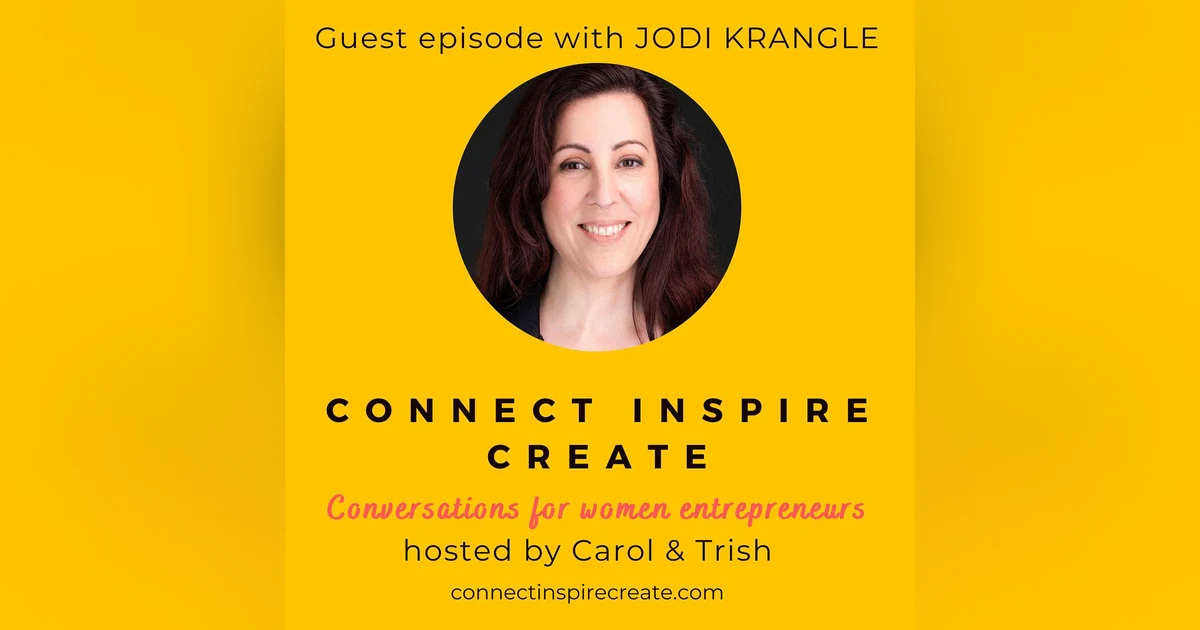 #33 Self-Employment Strategies with our guest Jodi Krangle