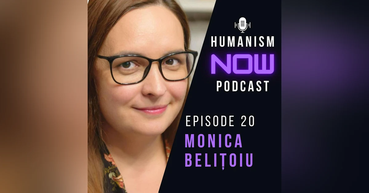 20. Monica Belițoiu, ASUR on Championing Secularism & Science Across Europe
