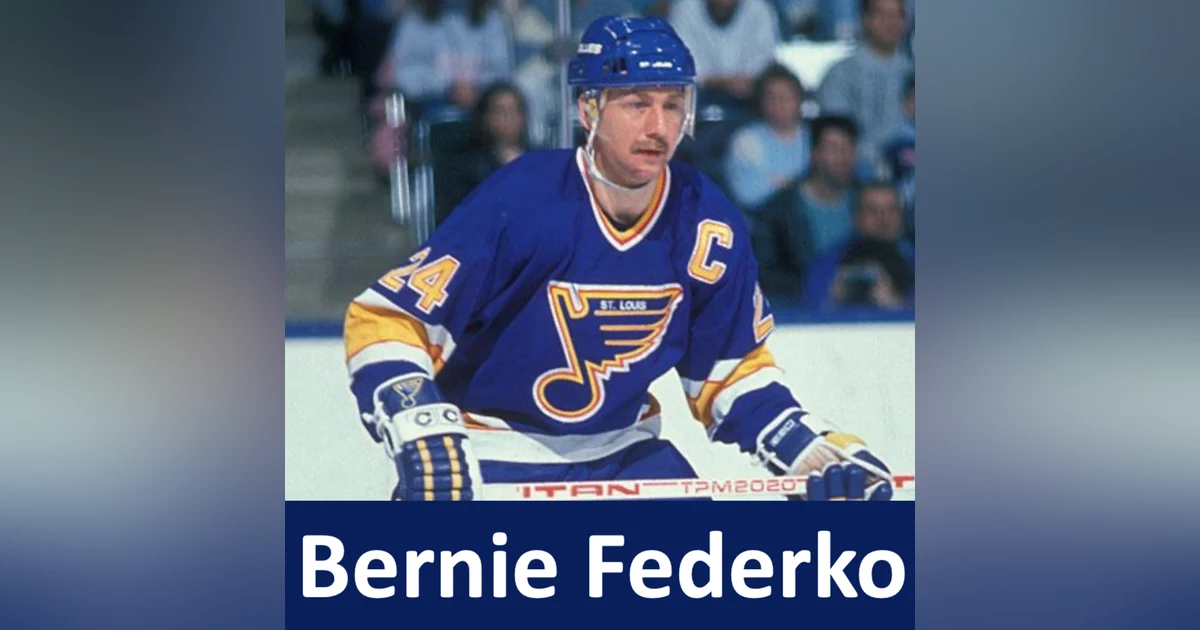 Overtime Podcast: Season 2 - Ep 15 - Bernie Federko