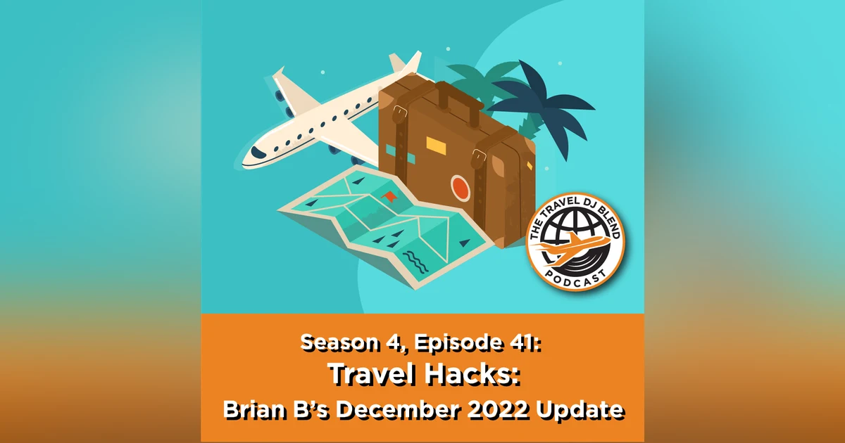 Travel Hacks: December 2022 Update