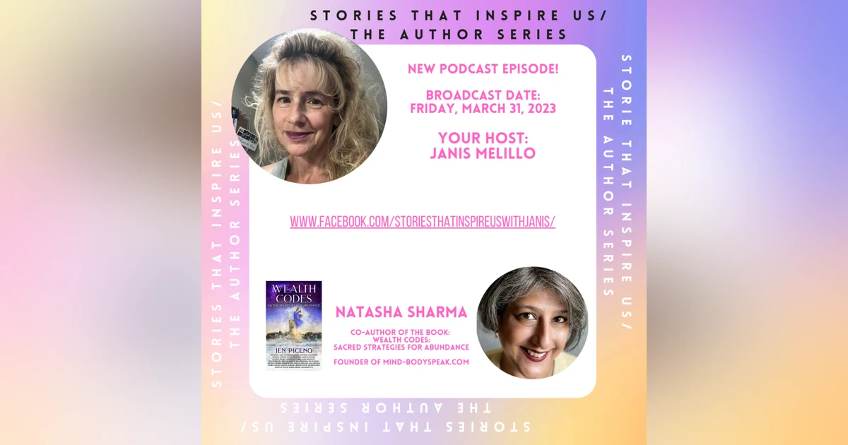 Stories That Inspire Us / The Author Series with Natasha Sharma - 03.31.23