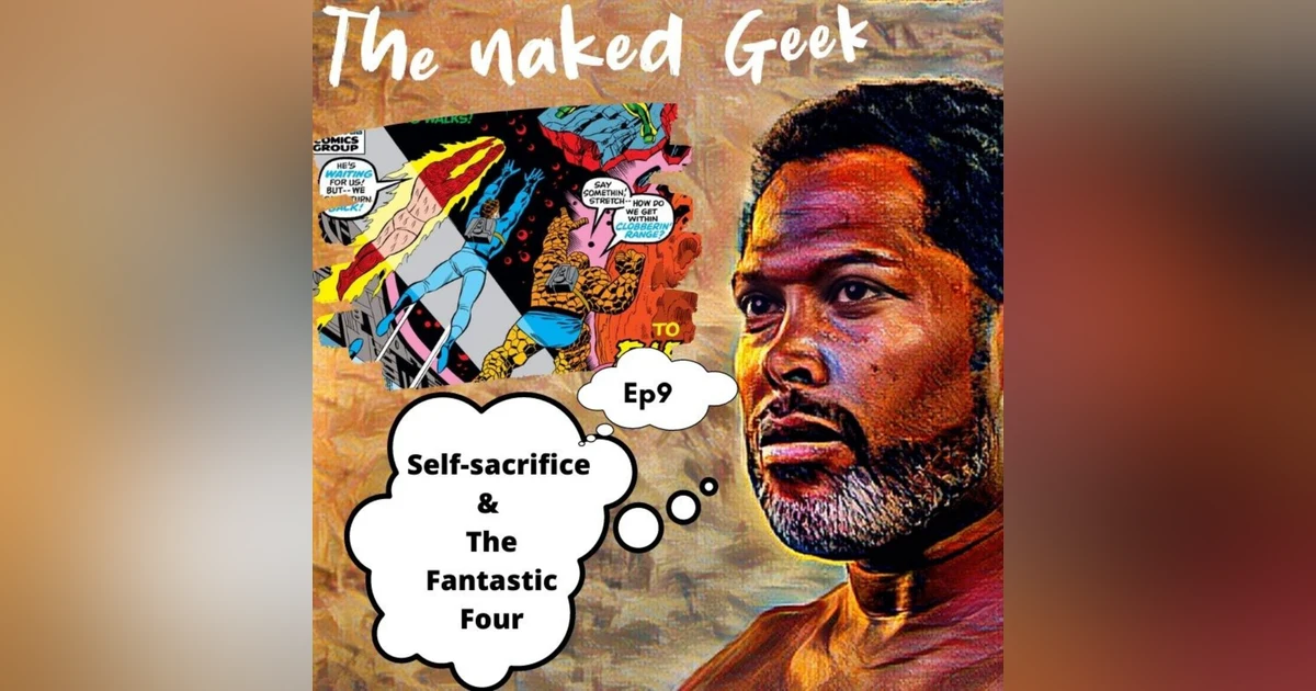Self Sacrifice and the Fantastic Four