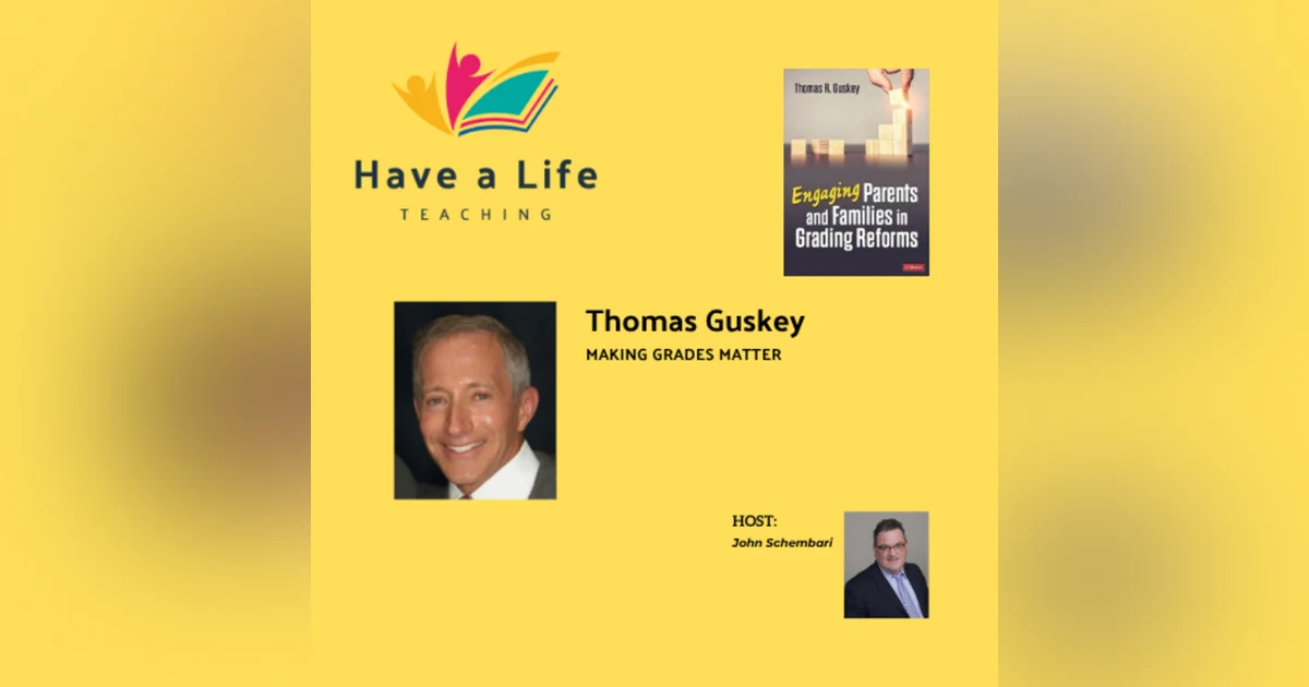 Thomas Guskey: How to Make Grades Mean Something