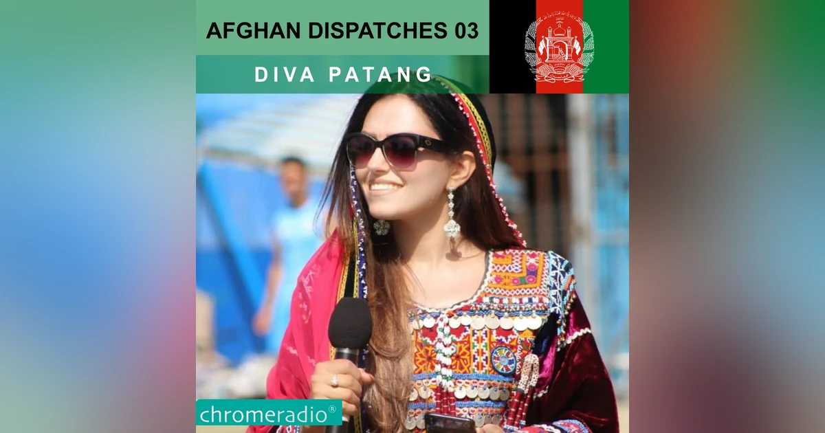 Afghan Dispatches 03 | Diva Patang