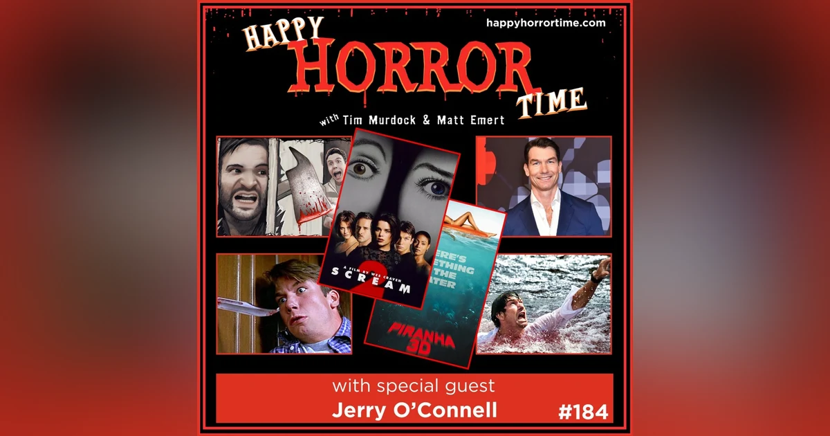 Ep 184: Interview w/Jerry O’Connell from “Scream 2,” “Piranha 3D,” “Stand by Me,” and many more
