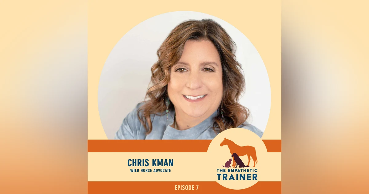 Chris Kman - Advocating for the Proper Management of the Wild Horses at Theodore Roosevelt National Park - S1 E7