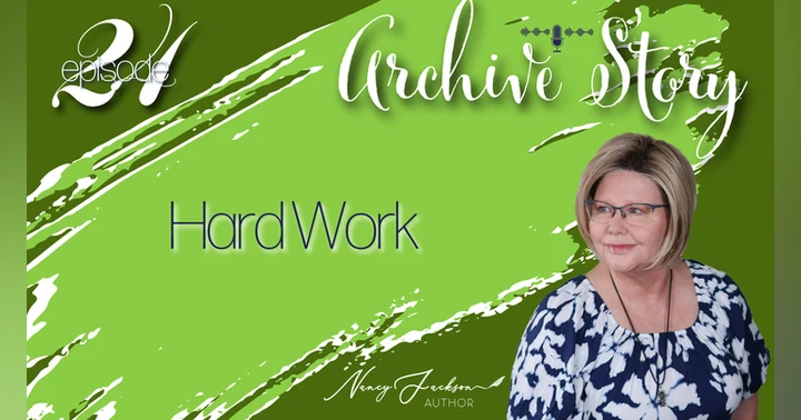 image for Archive Story | Hard Work - Episode 24