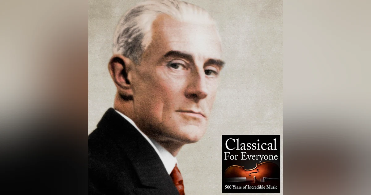 Maurice Ravel... Worth Repeating*
